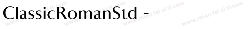 ClassicRomanStd 字体转换